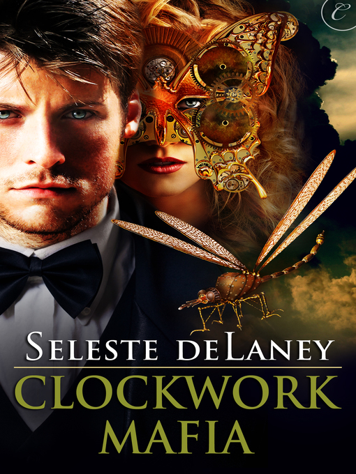 Title details for Clockwork Mafia by Seleste deLaney - Available